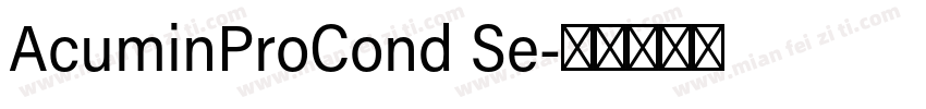 AcuminProCond Se字体转换
